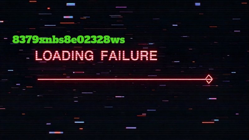 8379xnbs8e02328ws loading failure